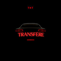 Transfère - THT