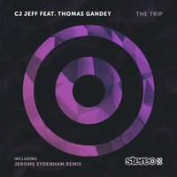 The Trip - Cj Jeff & Thomas Gandey