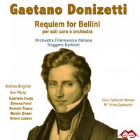 Requiem for Bellini: Dies irae. Lacrymosa - Orchestra Filarmonica Italiana & Ruggero Barbieri & Coro Canticum Novum & Erina Gambarini & Гаэтано Доницетти