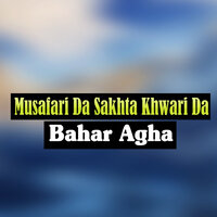 Nor Lata Tohba Ba Sam - Bahar Agha