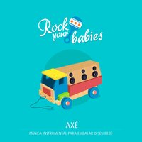 Me Abraça - Rock Your Babies