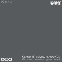 He Can Make You Feel - Below Bangkok & Kiano