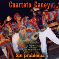 Cuidadito compay gallo - Cuarteto Caney