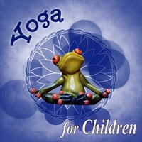 Peaceful Music - Yoga Music Kids Masters