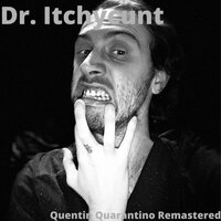 I've Begun To Hear Voices - Dr. Itchycunt