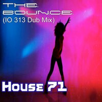 The Bounce - House 71