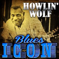 Going Down Slow - Howlin' Wolf