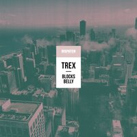 Belly - Trex
