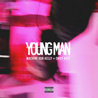 Young Man - mgk & Chief Keef