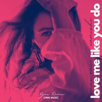Love Me Like You Do - Max Oazo & Camishe