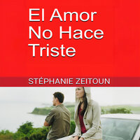 Capítulo 2 - Cuatro meses antes - 1 - Stéphanie Zeitoun & StreamzBook Español & StreamzBook Feel Good Español
