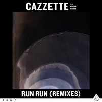 Run Run - Cazzette & Morgan Bosman & Bout