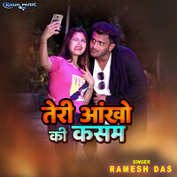Teri Aankho Ki Kasam - Ramesh DAS