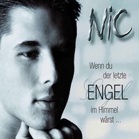 Wenn du der letzte Engel im Himmel wärst - NIC