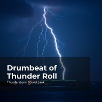 Lightning in Harmony - Thunderstorm Sound Bank & Sounds of Thunderstorms & Rain & Thunderstorms Sleep Sounds