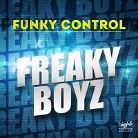 Freaky Boys - Funky Control & Gordon & Doyle