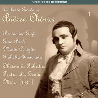 Andrea Chénier: Act I, "Passiamo La Sera Allegramente!" - Beniamino Gigli & Oliviero De Fabritiis & Gino Bechi & Maria Caniglia & Chorus of La Scala & Orchestra of La Scala & Умберто Джордано