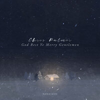 God Rest Ye Merry Gentlemen - Chris Palmer