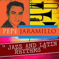 Come Closer to Me - Pepe Jaramillo