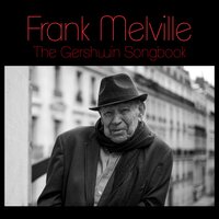 But Not for Me - Frank Melville