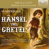 Holla! Himmel! Die Mutter! (Gertrud/Gretel/Hänsel) - Staatskapelle Dresden, Otmar Suitner, Ingeborg Springer, Renate Hoff & Gisela Schröter & Staatskapelle Dresden & Otmar Suitner & Ingeborg Springer & Gisela Schröter & Renate Hoff