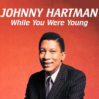 The End Of A Love Affair - Johnny Hartman