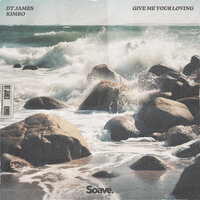 Give Me Your Loving - DT James & Kimbo