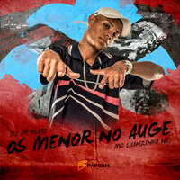 Os Menor no Auge - MC Luanzinho NT & Dj ak beats