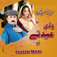 Wadi Eid Te Aya Nai - Yaseen Mahi