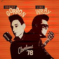Red Hot - Robert Gordon & Link Wray