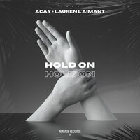 Hold On - ACAY & Lauren L'aimant