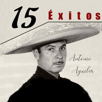Preso Me Llevan - ANTONIO AGUILAR
