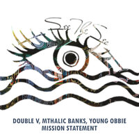 Mission Statement - DOUBLE V & Mthalic Banks & Young Obbie