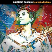 Coração Imprudente - Paulinho da Viola