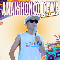 ANAK KONCO DEWE - Arif Citenx