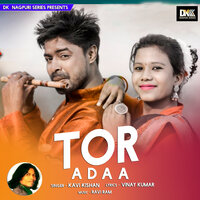 Tor Adaa - Kavi Kishan
