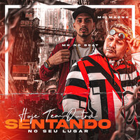 Hoje Tem Outra Sentando no Seu Lugar - MC Magno & Mk no beat