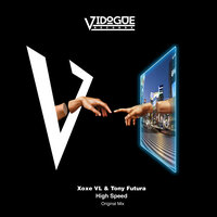 High Speed - XoXe VL & Tony Futura