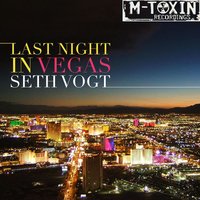 Last Night In Vegas - Seth Vogt