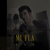 Mi Fla - KAZ