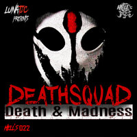 Here We Go - Lunatic & Deathsquad