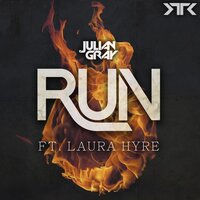 Run - Julian Gray & Laura Hyre
