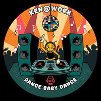Dance Baby Dance - Ken@Work