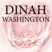 A Bad Case Of The Blues - Dinah Washington