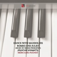 Dance with Mandolins - Mercuzio Pianist & Сергей Сергеевич Прокофьев