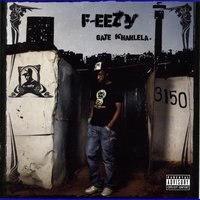 My Ghetto Chick - F-Eezy