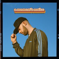 A Moment's Notice - Charlie J & KwanLi & Mezcal