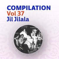 Al boraqiya - Jil Jilala