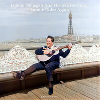 Take This Hammer - Lonnie Donegan And His Skiffle Group