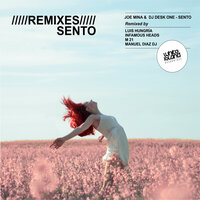 Sento - Joe Mina & DJ Desk One & Infamous Heads